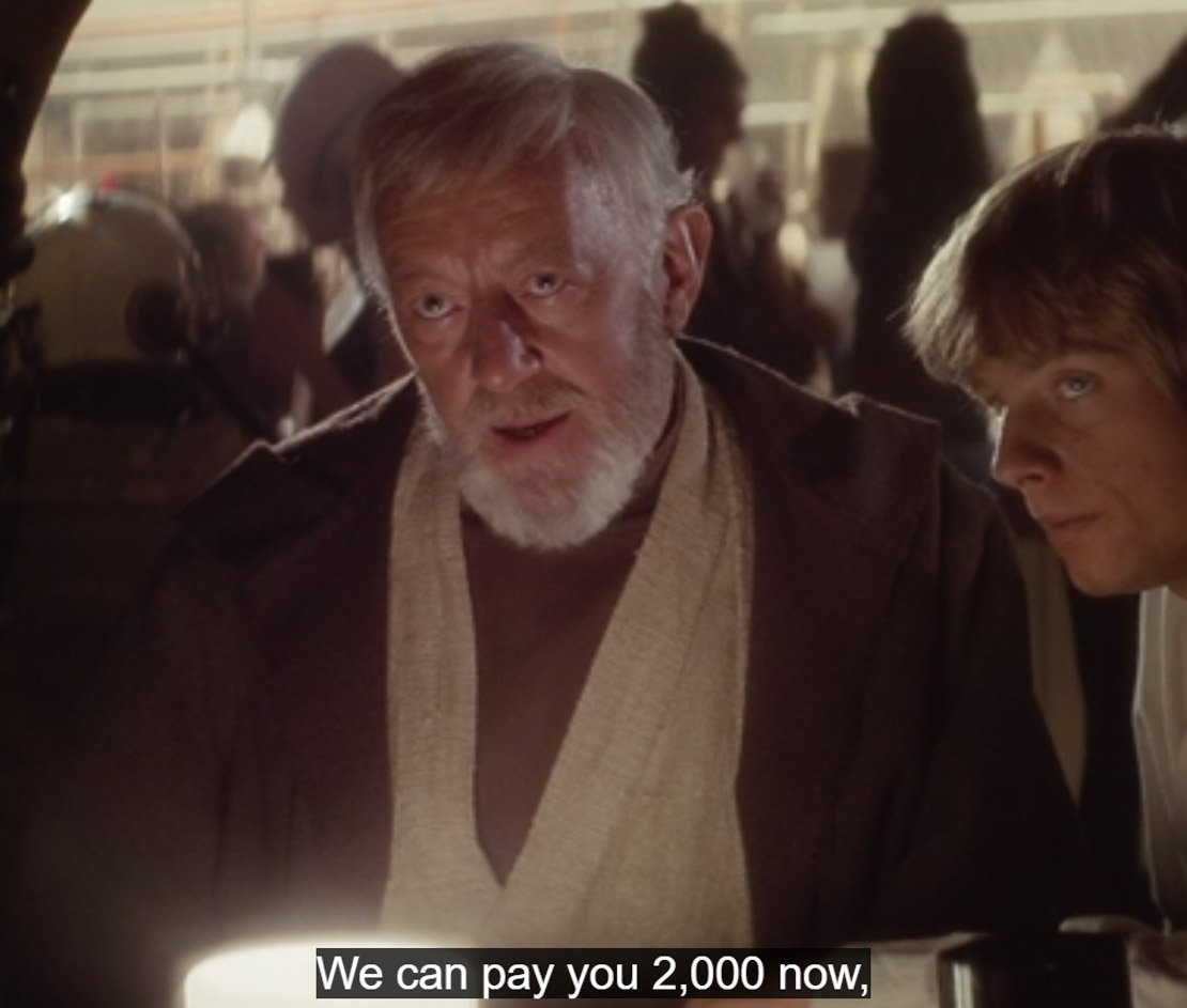 Obi Wan Kenobi negotiating for a ride on the Millennium Falcon. . 
